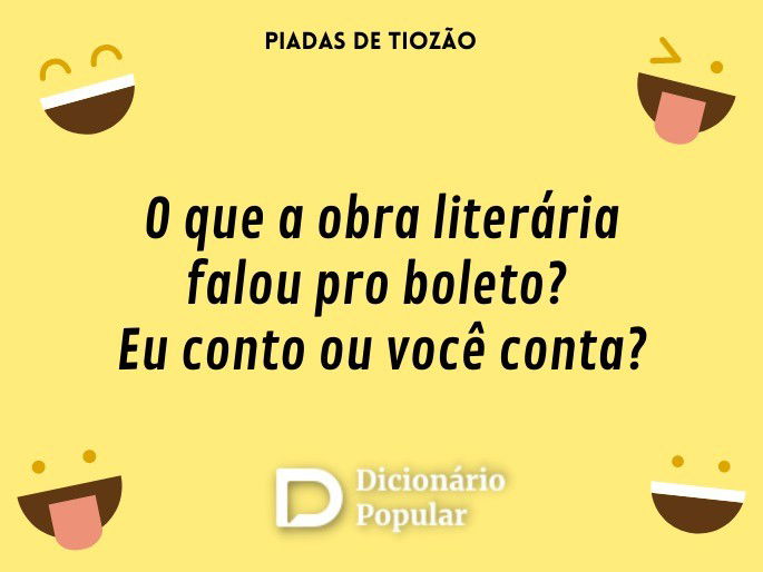 O que a obra literária falou pro boleto? Eu conto ou você conta?