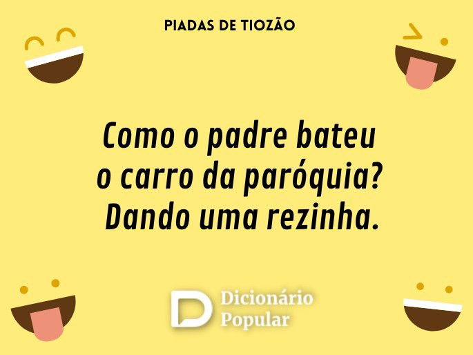 Como o padre bateu o carro da paróquia? Dando uma rezinha.
