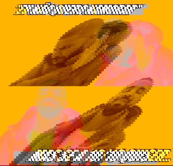 Meme 10/10 com o cantor Drake sobre não querer namorar