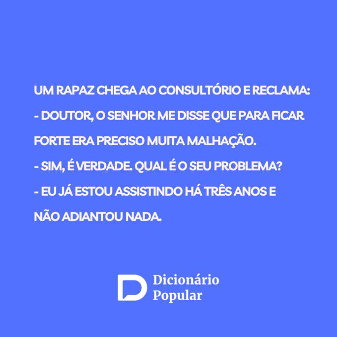 Piada ruim sobrbe ficar forte