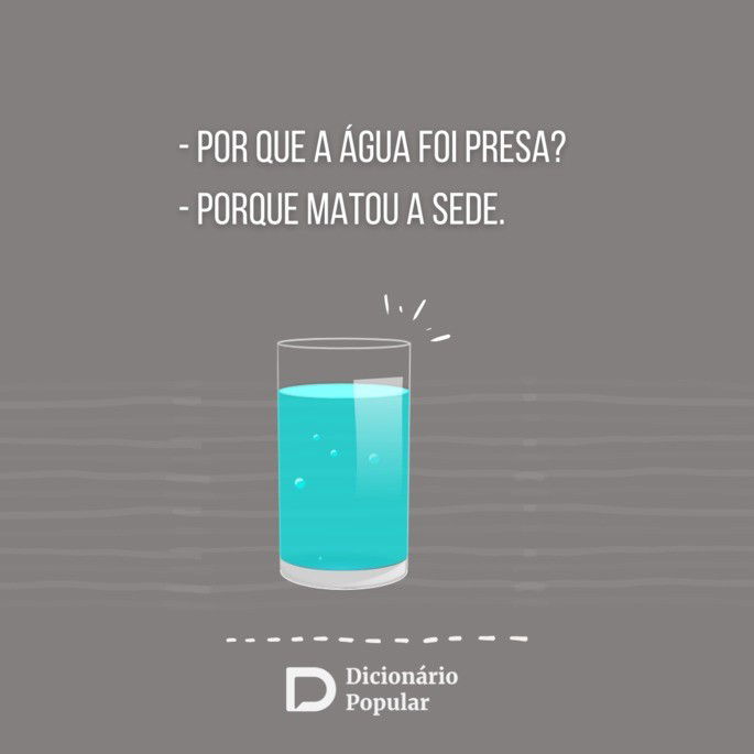 Piada sem graça sobre água presa