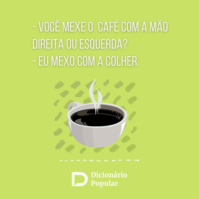 Piada sem graça sobre mexer café