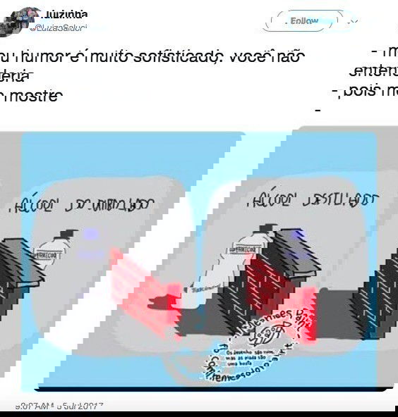 Piada idiota do destilado